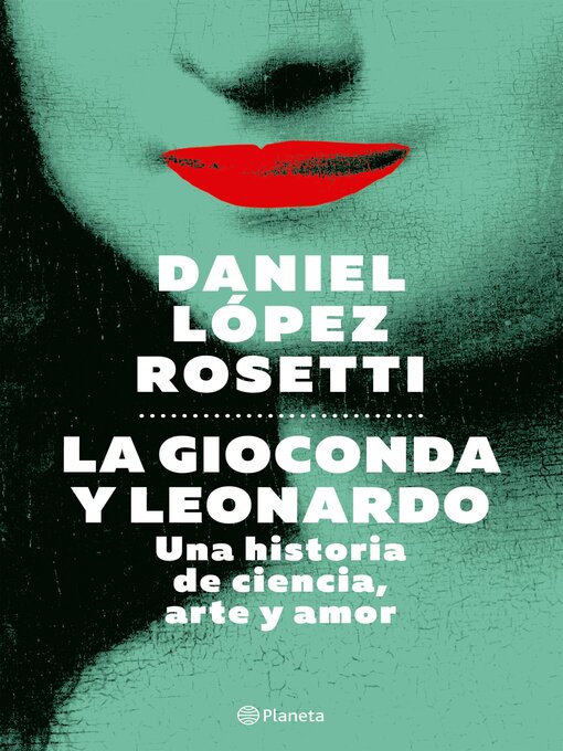 Title details for La Gioconda y Leonardo by Daniel López Rosetti - Wait list